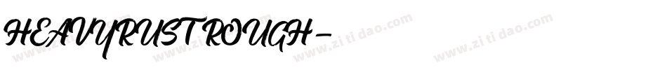 HEAVYRUST ROUGH字体转换